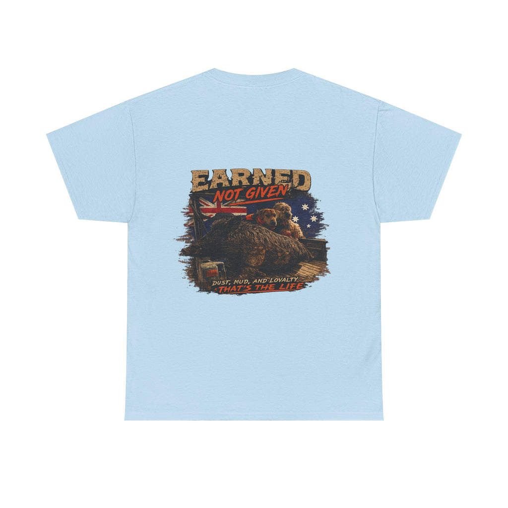 4x4SendnHuntingCo | Earned Not Given T-Shirt