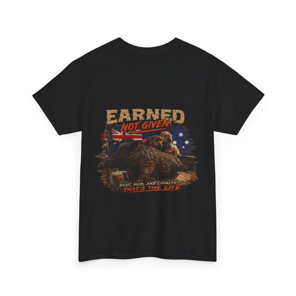 4x4SendnHuntingCo | Earned Not Given T-Shirt