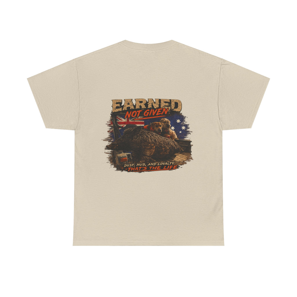 4x4SendnHuntingCo | Earned Not Given T-Shirt