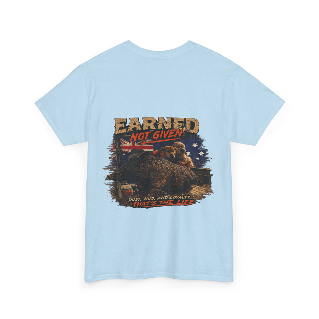 4x4SendnHuntingCo | Earned Not Given T-Shirt